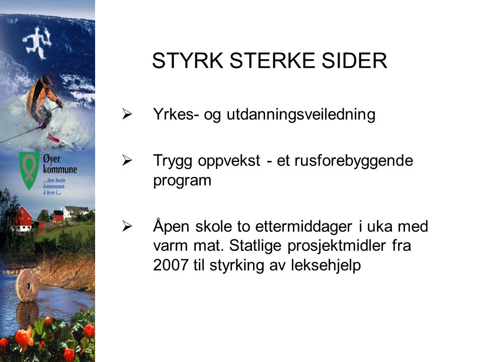 STYRK STERKE SIDER Yrkes- og utdanningsveiledning