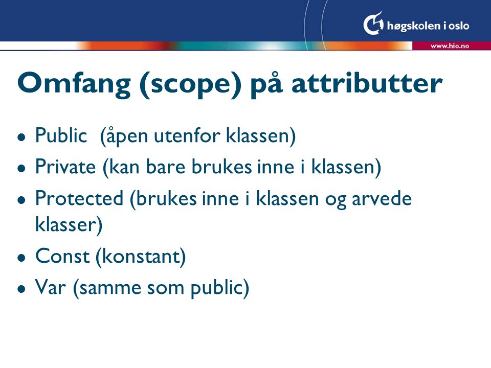 Omfang (scope) på attributter