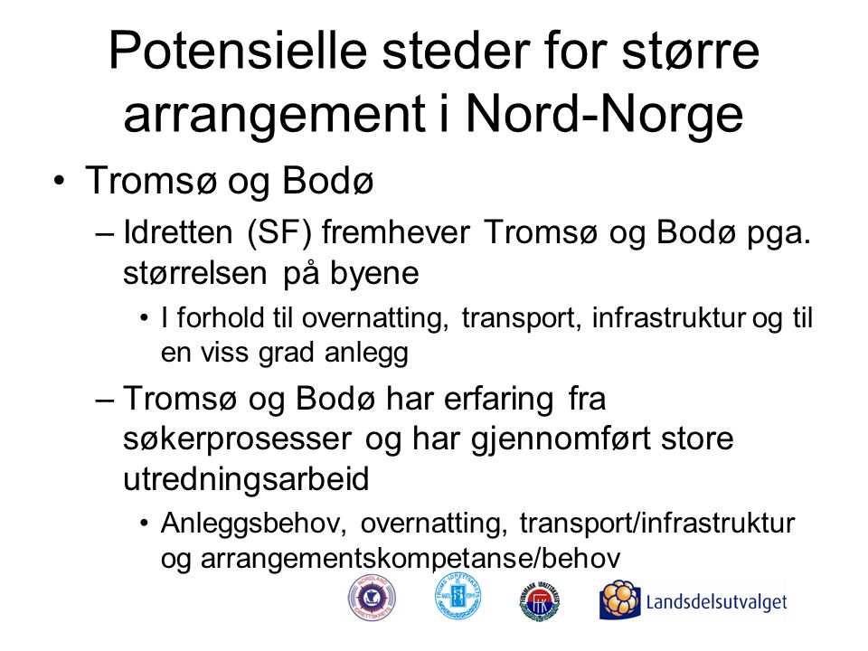 Potensielle steder for større arrangement i Nord-Norge