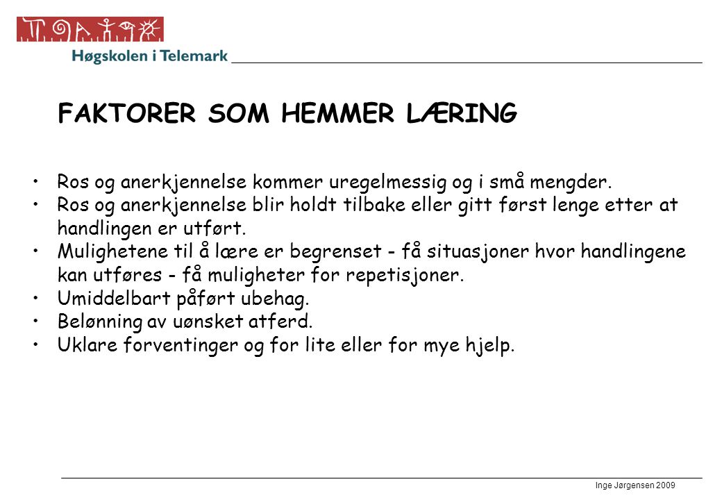 FAKTORER SOM HEMMER LÆRING