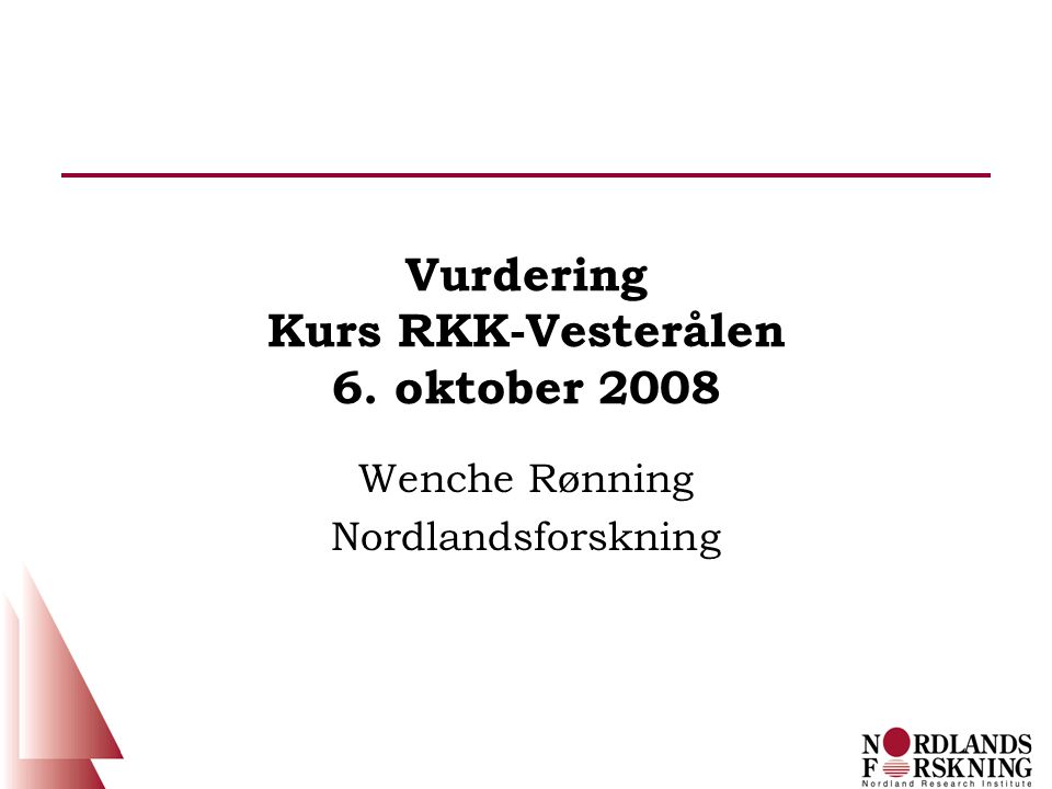 Vurdering Kurs RKK-Vesterålen 6. oktober 2008
