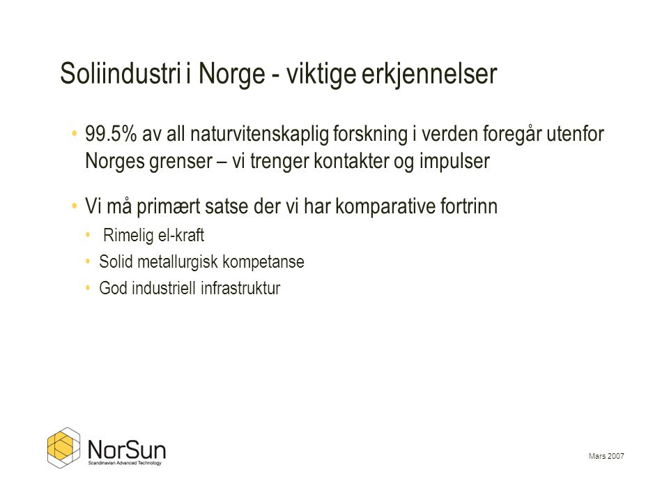 Soliindustri i Norge - viktige erkjennelser