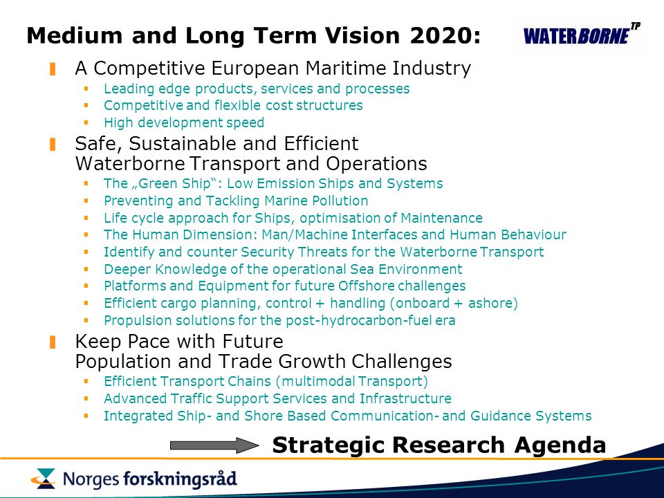 Medium and Long Term Vision 2020: