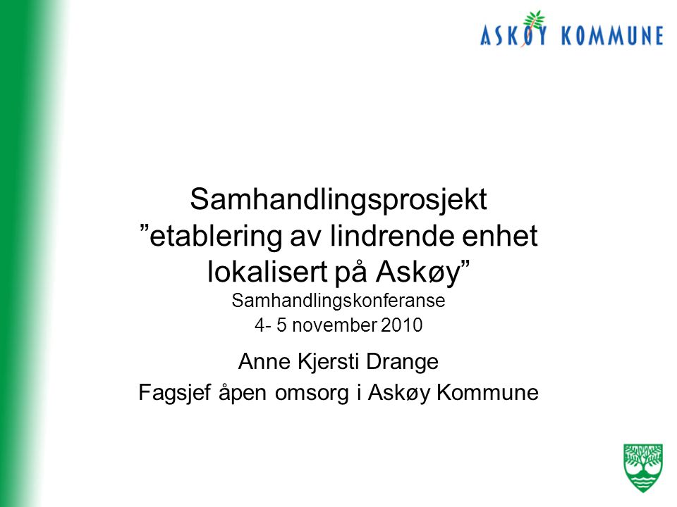 Samhandlingsprosjekt etablering av lindrende enhet lokalisert på Askøy