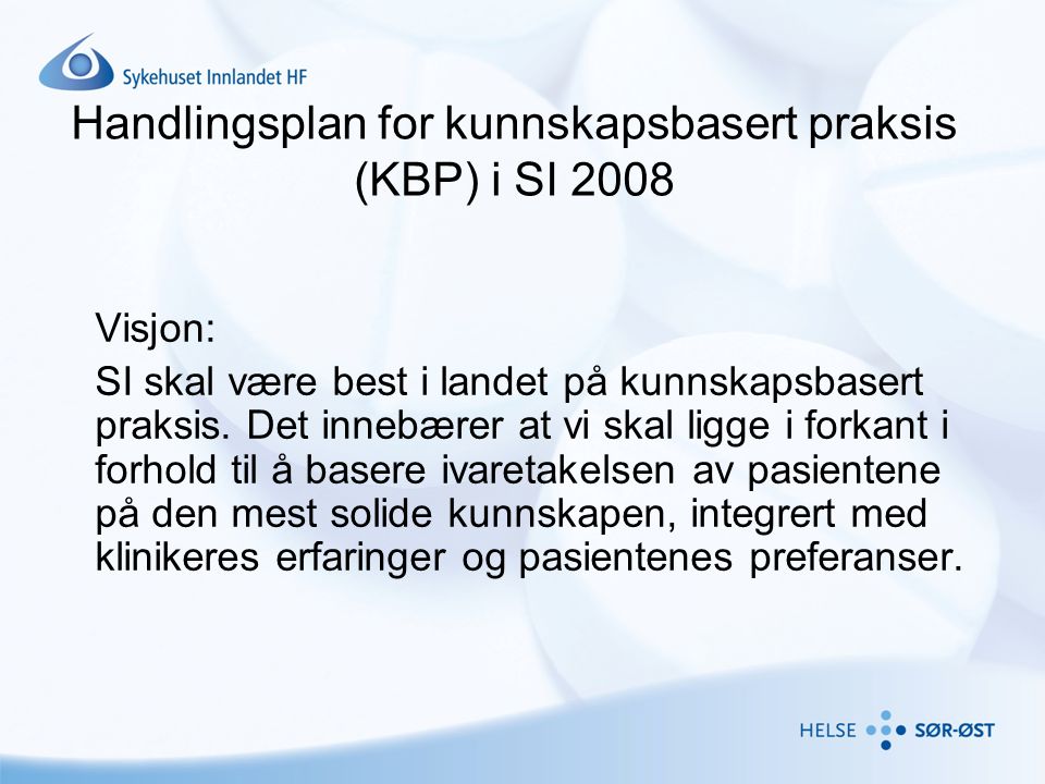 Handlingsplan for kunnskapsbasert praksis (KBP) i SI 2008