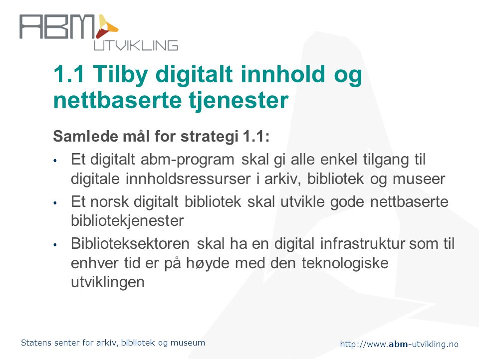 1.1 Tilby digitalt innhold og nettbaserte tjenester