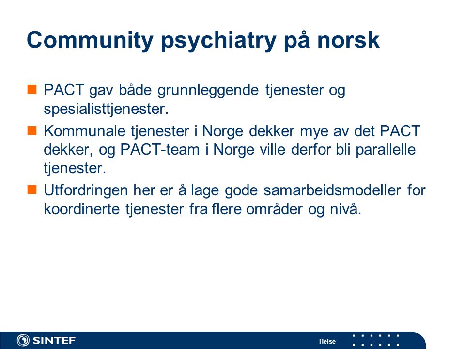 Community psychiatry på norsk