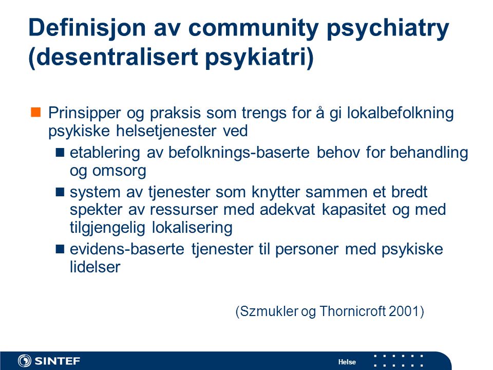 Definisjon av community psychiatry (desentralisert psykiatri)