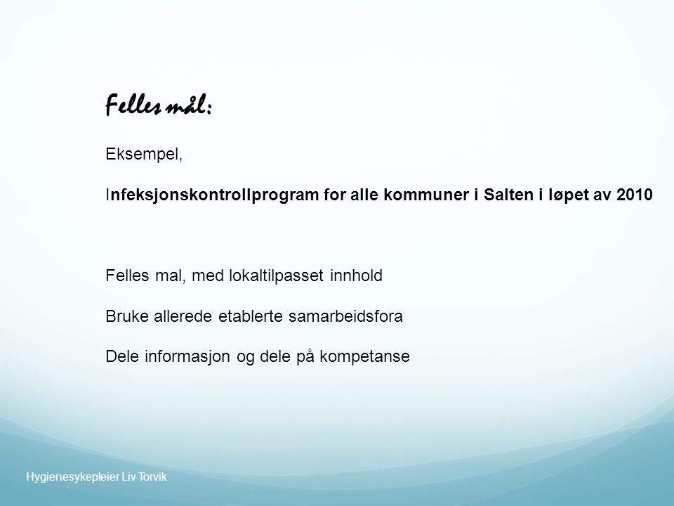 Felles mål: Eksempel, Infeksjonskontrollprogram for alle kommuner i Salten i løpet av Felles mal, med lokaltilpasset innhold.