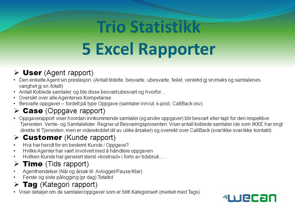 Trio Statistikk 5 Excel Rapporter