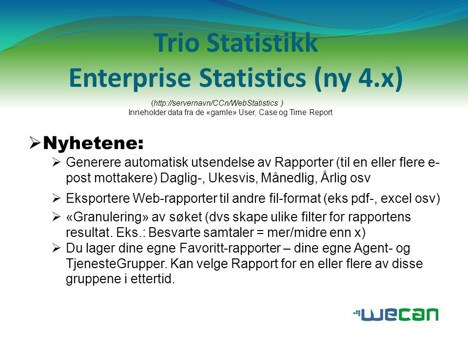 Trio Statistikk Enterprise Statistics (ny 4.x)