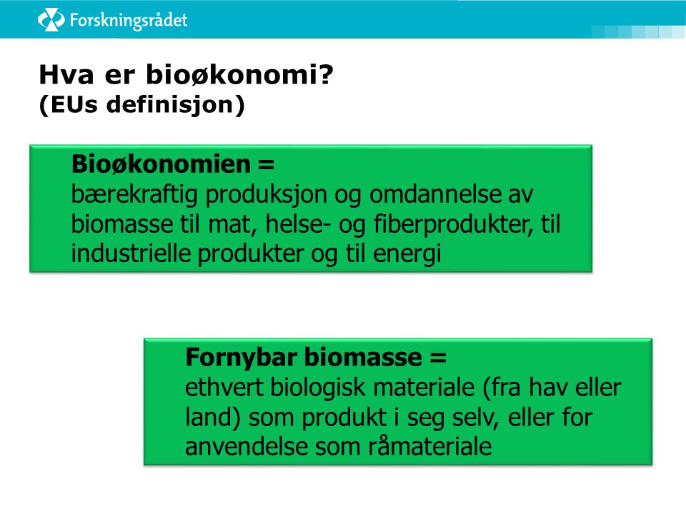 Hva er bioøkonomi (EUs definisjon)