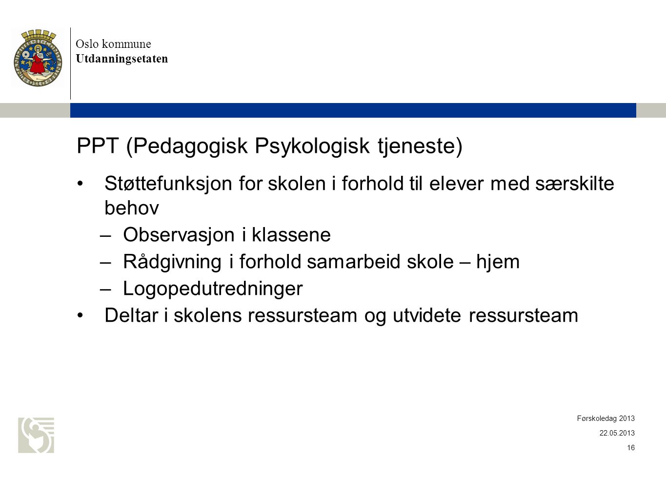PPT (Pedagogisk Psykologisk tjeneste)