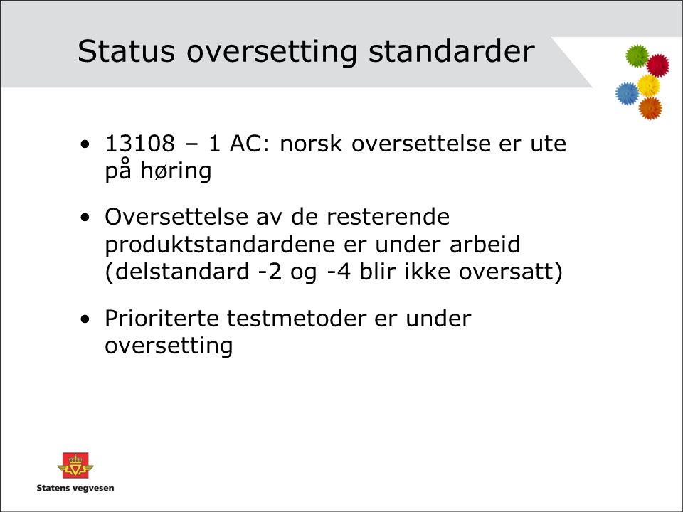 Status oversetting standarder
