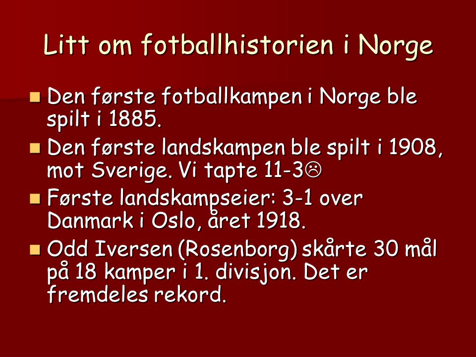 Litt om fotballhistorien i Norge