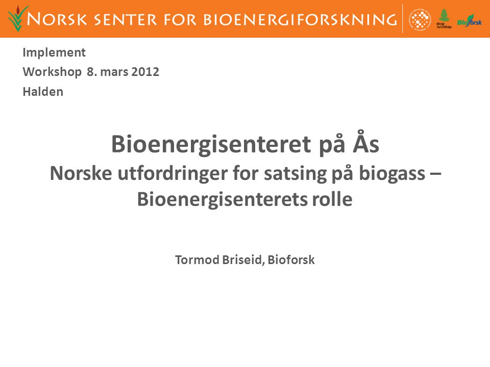 Tormod Briseid, Bioforsk
