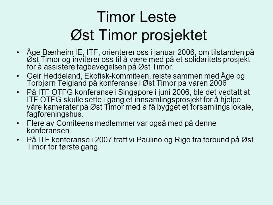 Timor Leste Øst Timor prosjektet