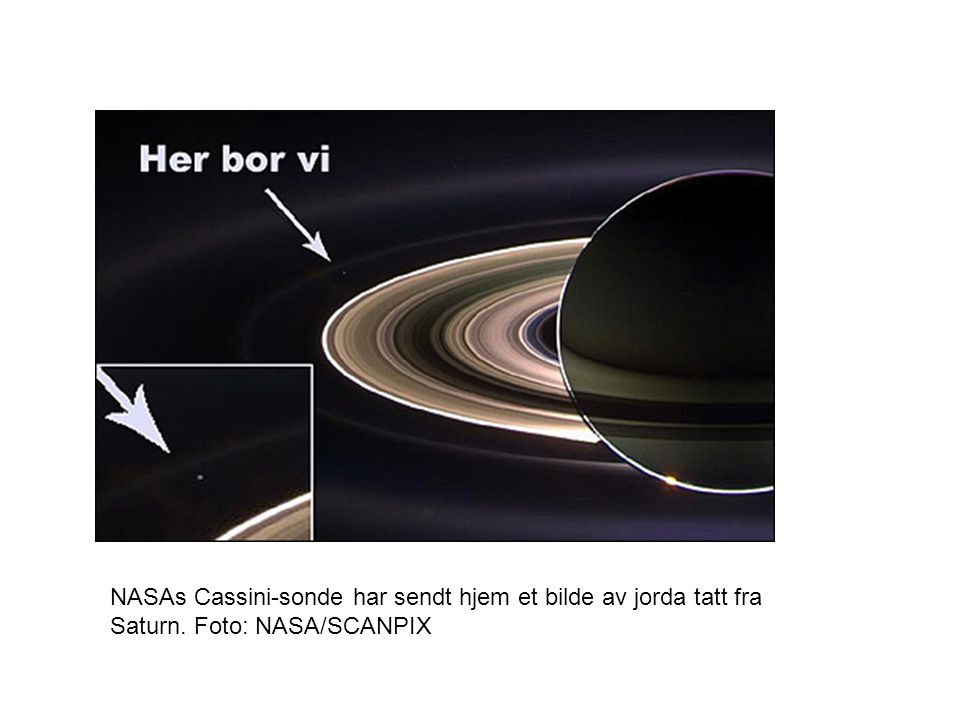 NASAs Cassini-sonde har sendt hjem et bilde av jorda tatt fra Saturn