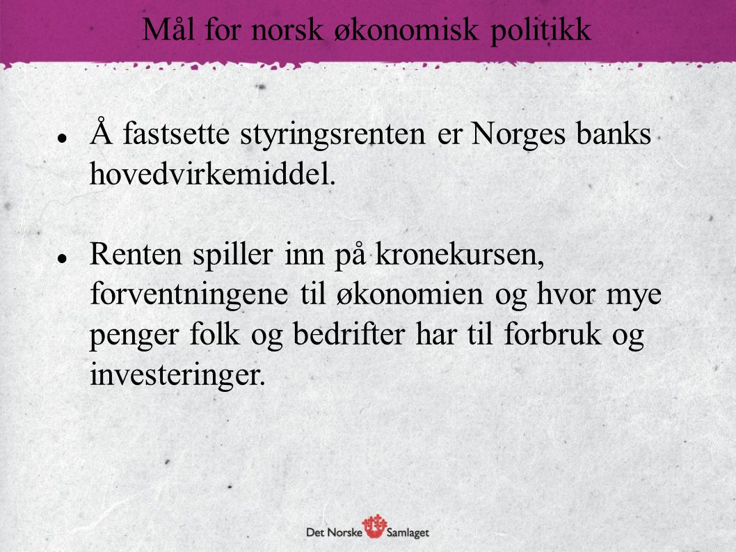 Mål for norsk økonomisk politikk