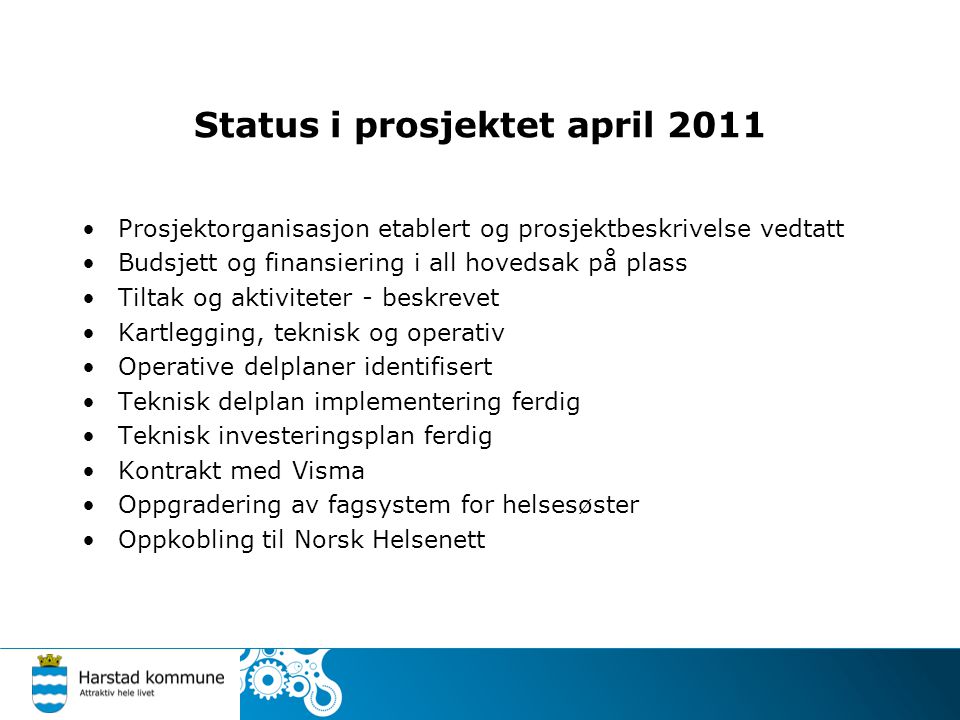 Status i prosjektet april 2011