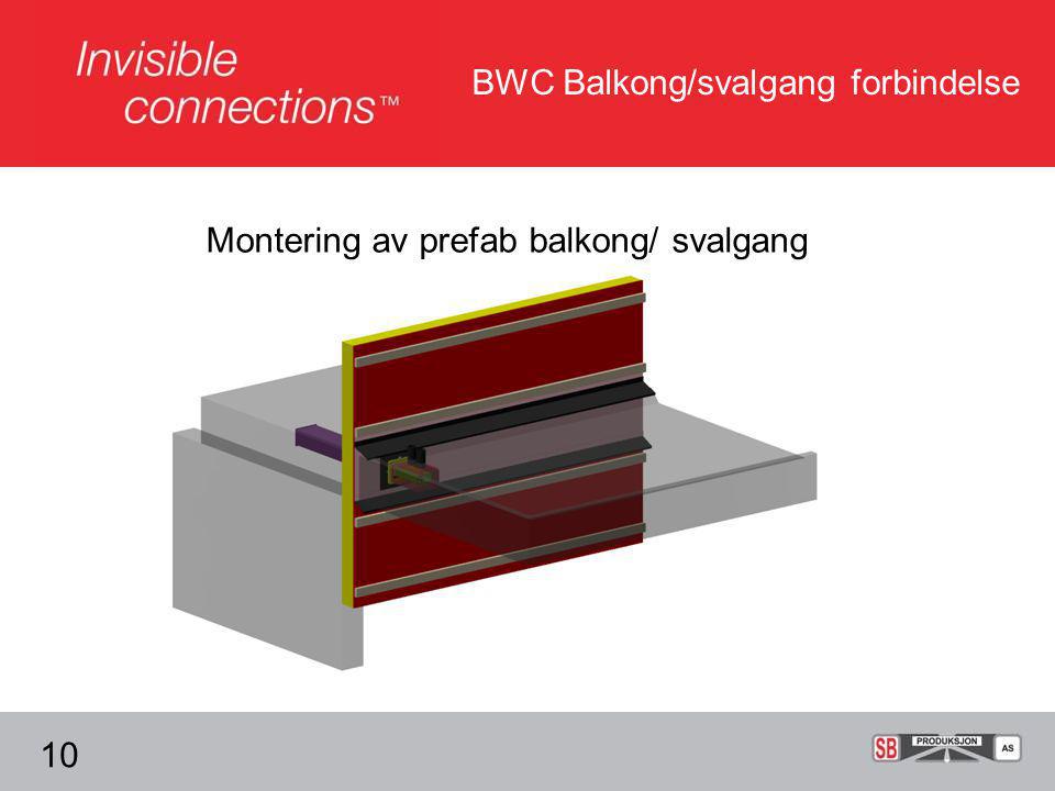 BWC Balkong/svalgang forbindelse