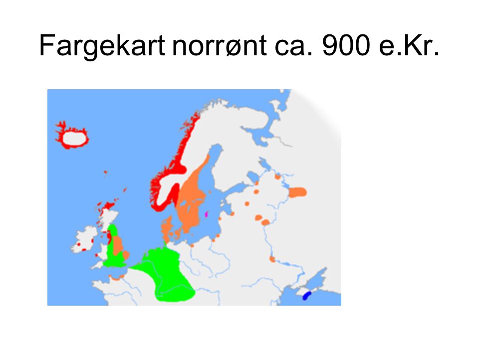 Fargekart norrønt ca. 900 e.Kr.
