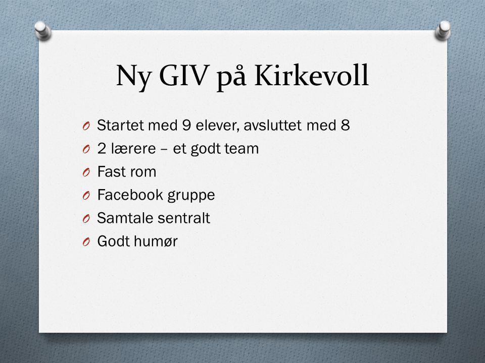 Ny GIV på Kirkevoll Startet med 9 elever, avsluttet med 8