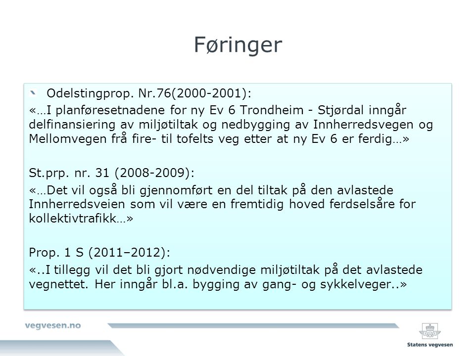 Føringer Odelstingprop. Nr.76( ):