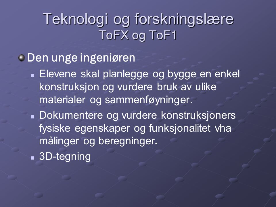 Teknologi og forskningslære ToFX og ToF1