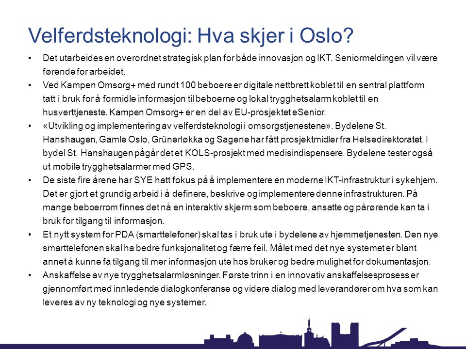 Velferdsteknologi: Hva skjer i Oslo