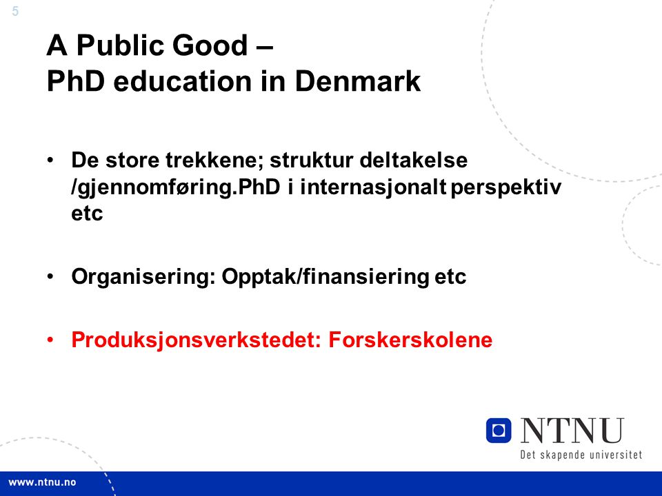 A Public Good – PhD education in Denmark