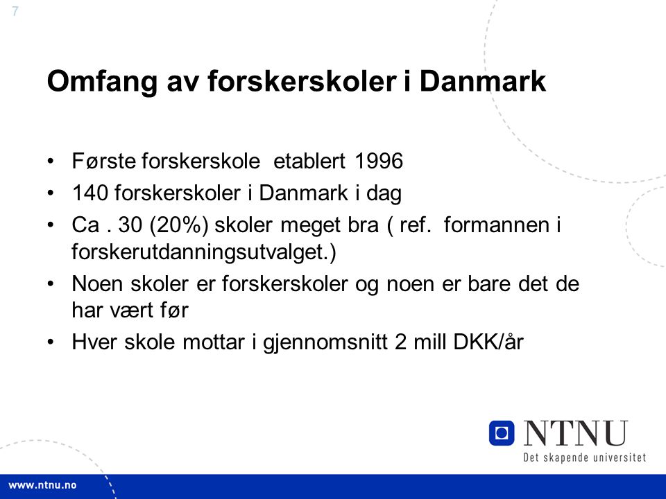 Omfang av forskerskoler i Danmark