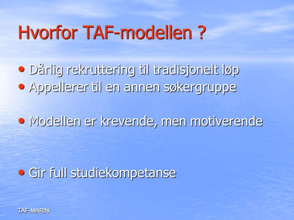 Hvorfor TAF-modellen Dårlig rekruttering til tradisjonelt løp
