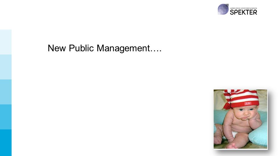 New Public Management….