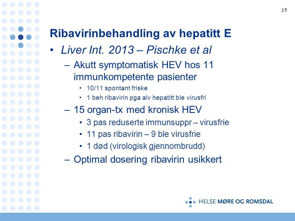 Ribavirinbehandling av hepatitt E Liver Int – Pischke et al