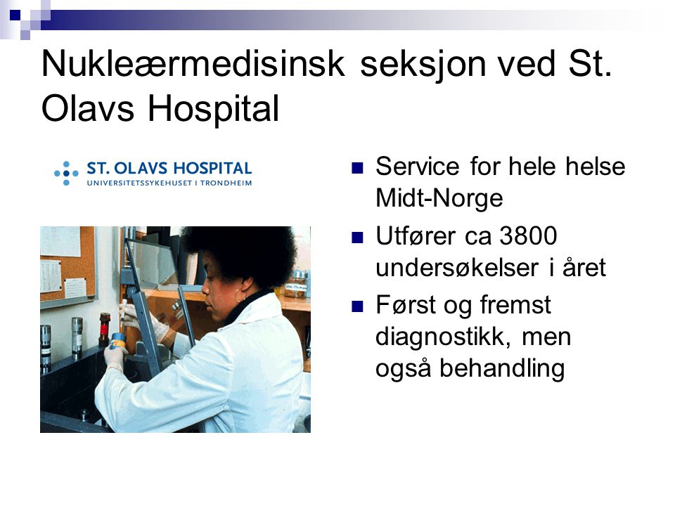 Nukleærmedisinsk seksjon ved St. Olavs Hospital
