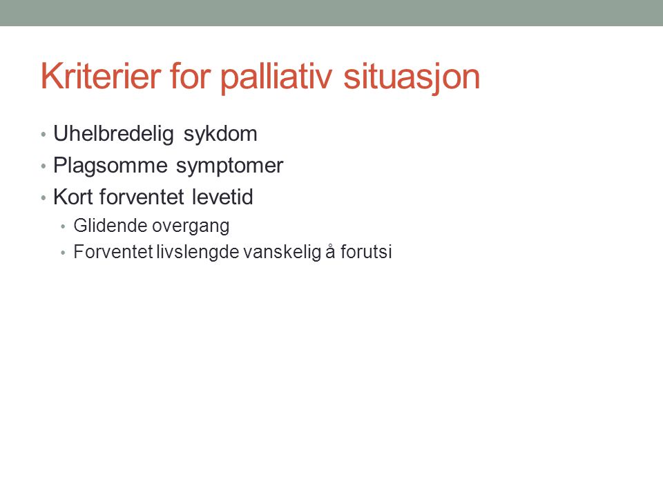 Kriterier for palliativ situasjon