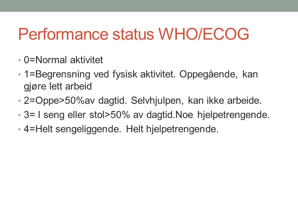 Performance status WHO/ECOG