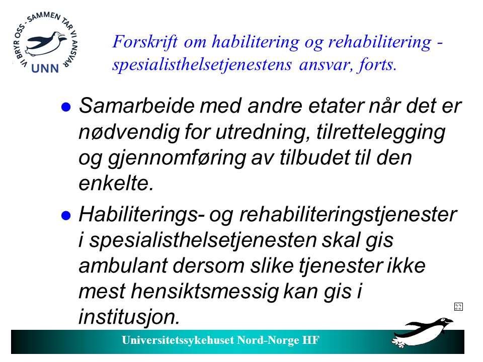 Forskrift om habilitering og rehabilitering - spesialisthelsetjenestens ansvar, forts.