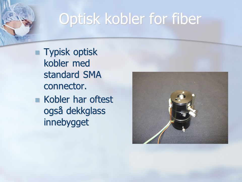 Optisk kobler for fiber