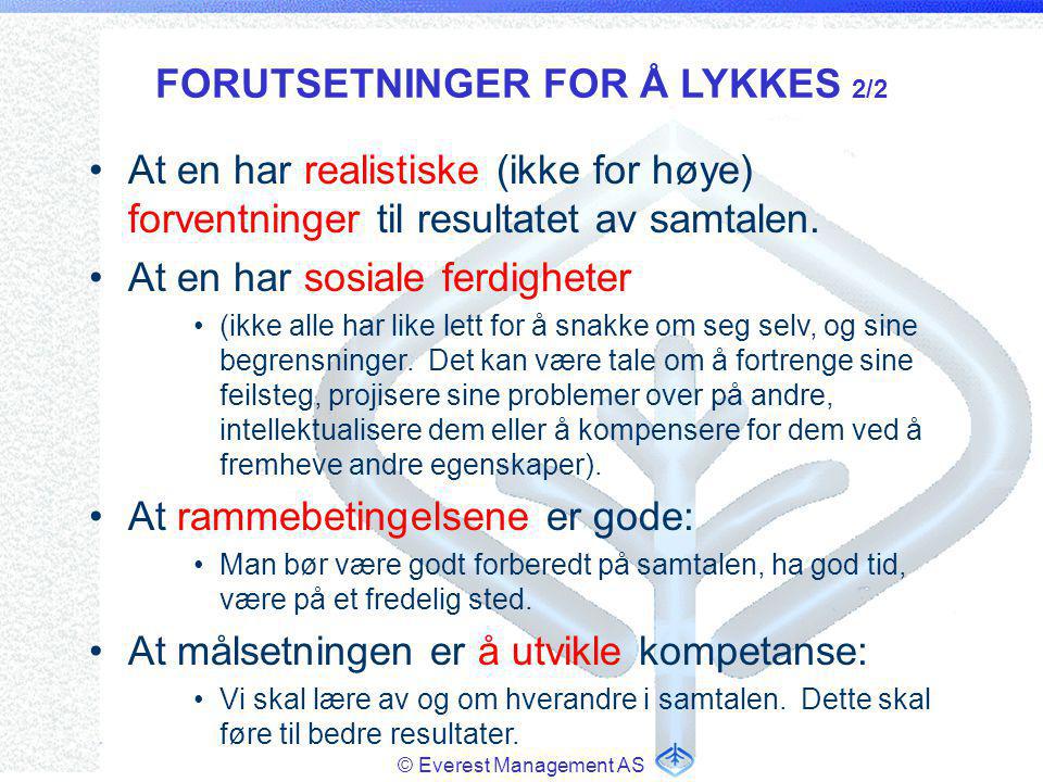 FORUTSETNINGER FOR Å LYKKES 2/2