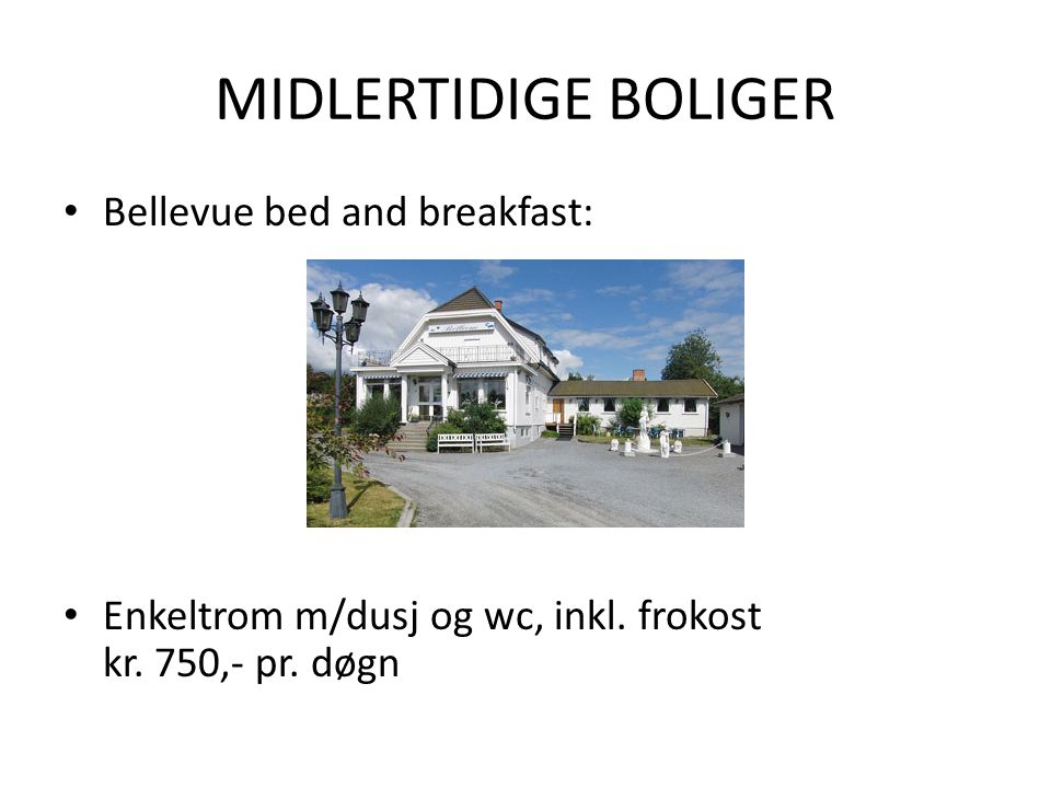 MIDLERTIDIGE BOLIGER Bellevue bed and breakfast: