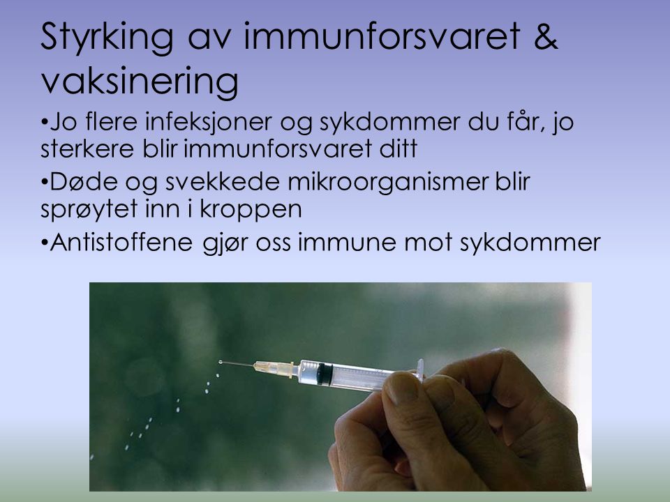 Styrking av immunforsvaret & vaksinering