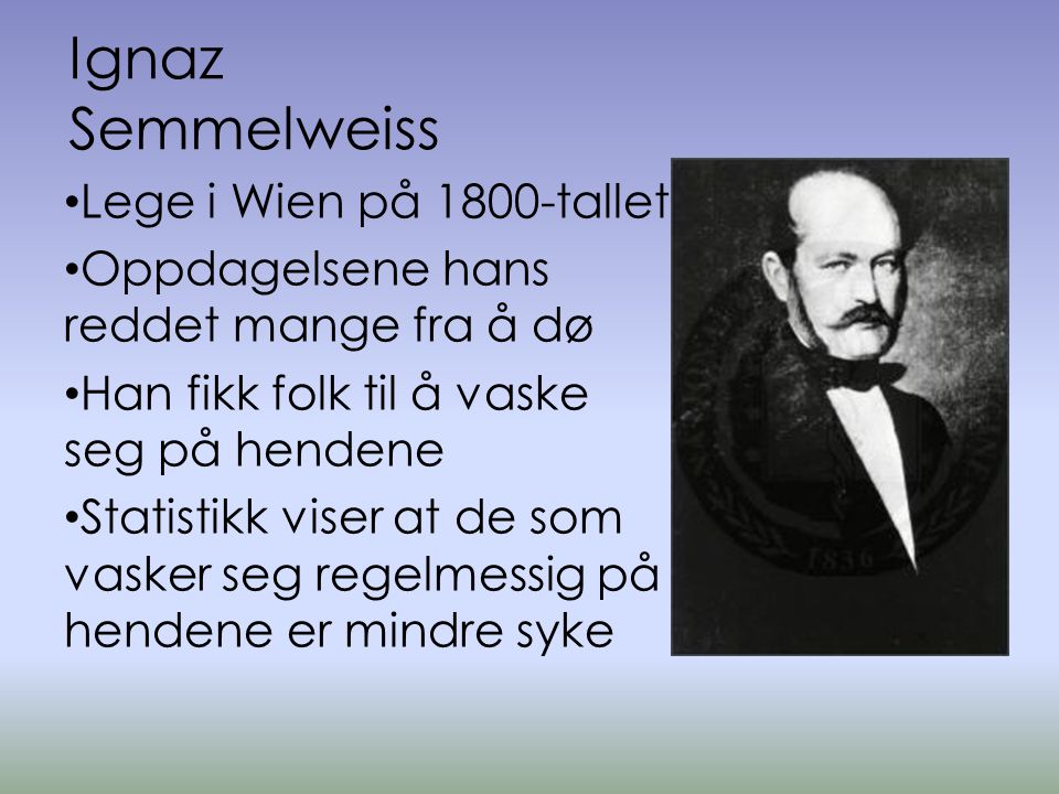 Ignaz Semmelweiss Lege i Wien på 1800-tallet