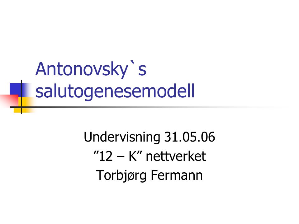 Antonovsky`s salutogenesemodell