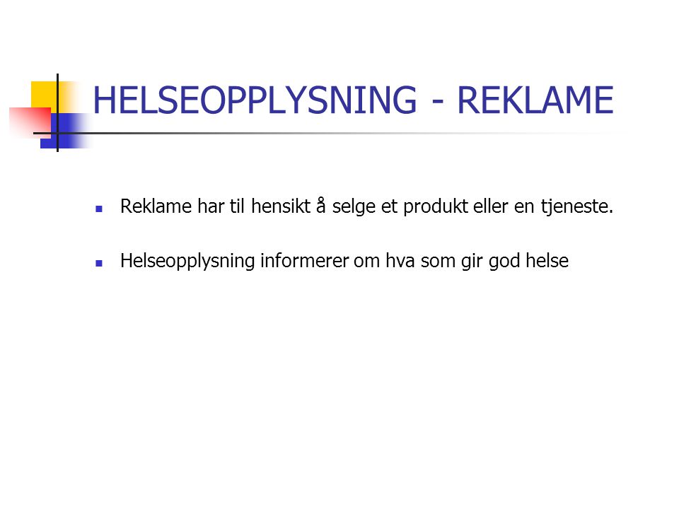 HELSEOPPLYSNING - REKLAME