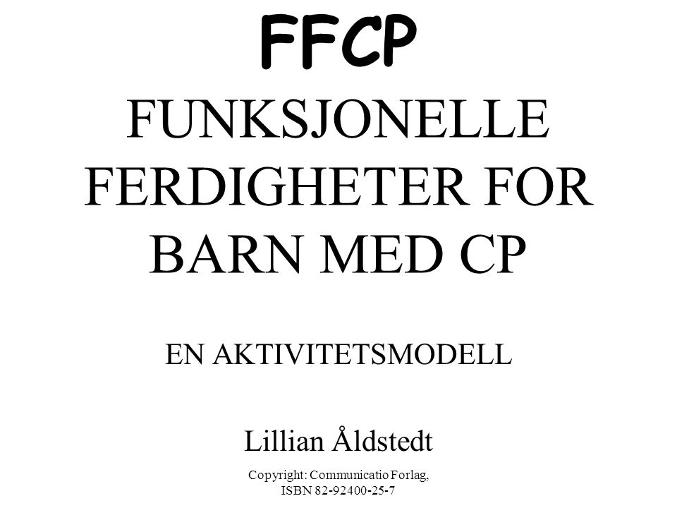 FFCP FUNKSJONELLE FERDIGHETER FOR BARN MED CP