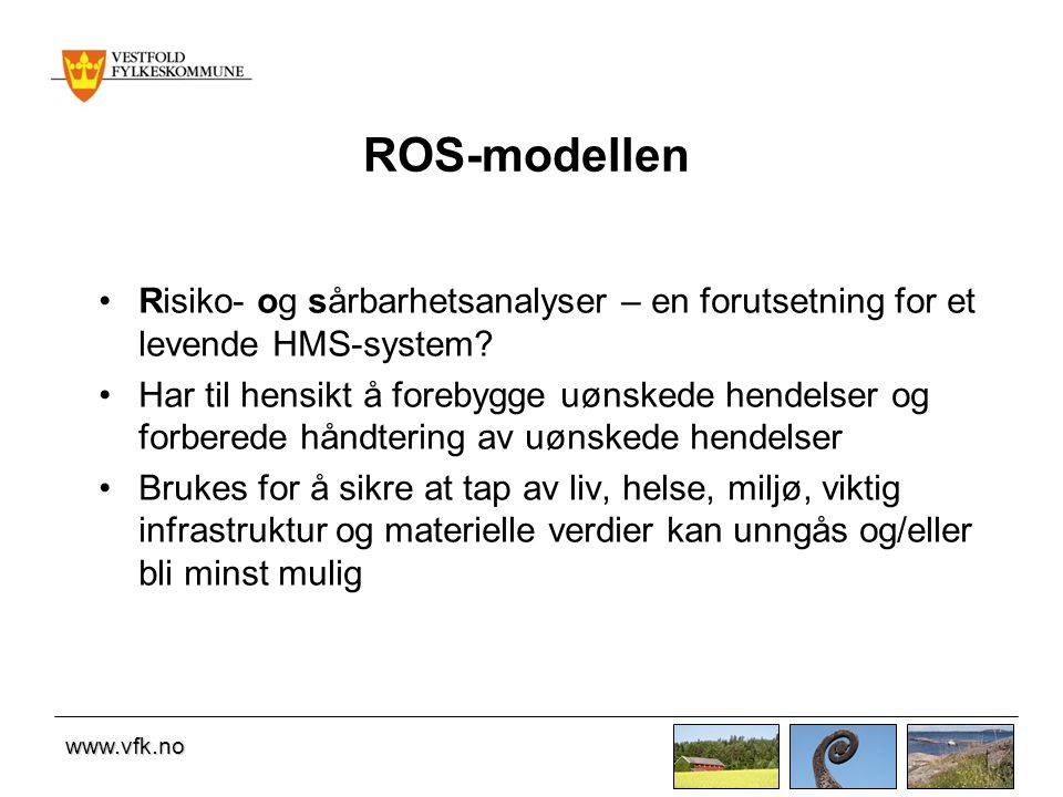 ROS-modellen Risiko- og sårbarhetsanalyser – en forutsetning for et levende HMS-system
