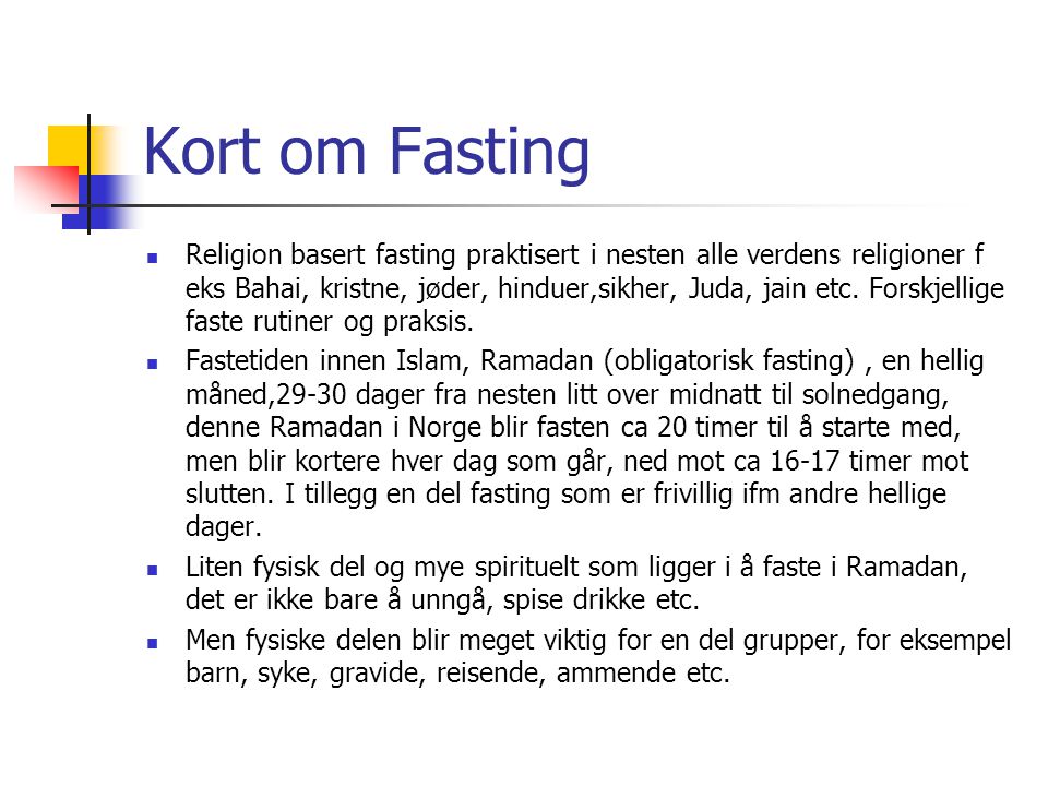 Kort om Fasting