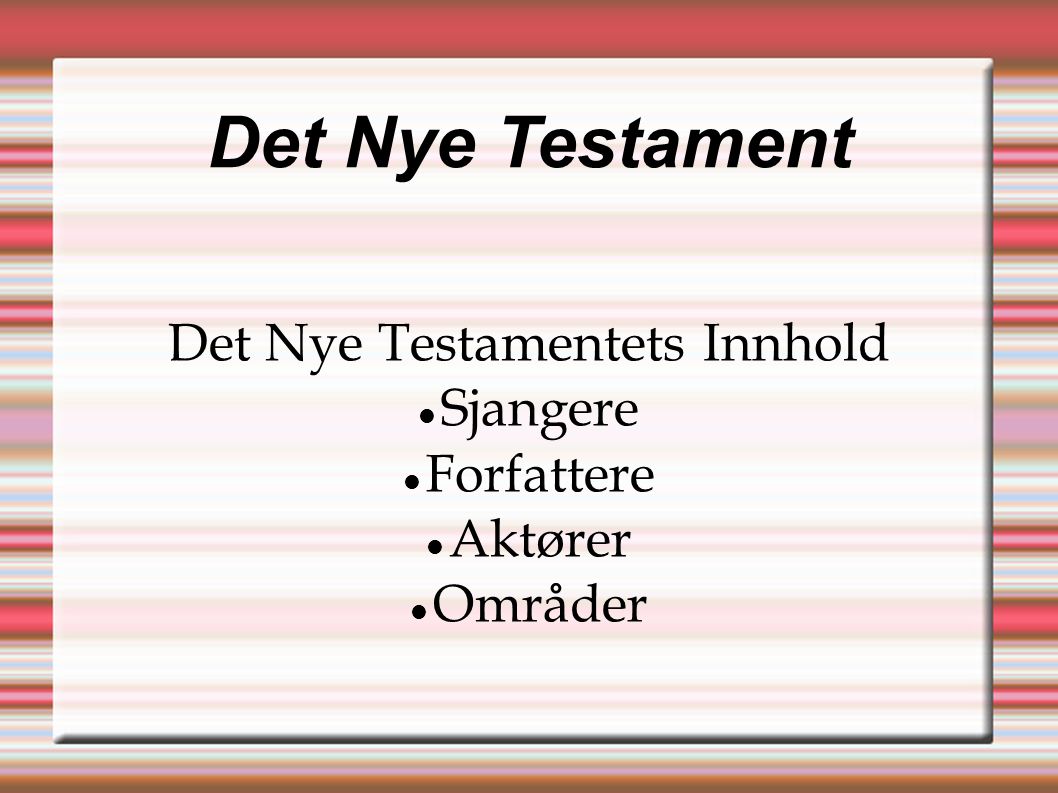 Det Nye Testamentets Innhold